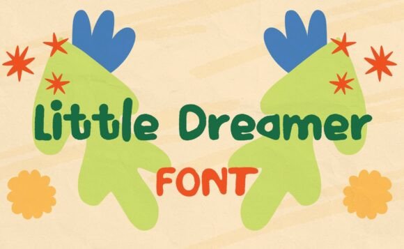 Little Dreamer Font: The Handwritten Typeface for Authentic Projects