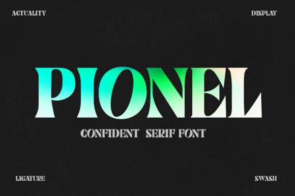 Pionel Font: Bold Serifs for Unforgettable Designs
